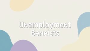 Unemployment Benefits